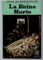 La Reine Morte - Henry de Montherlant - 1962, Livres, Art & Culture | Danse & Théâtre, Théâtre, Henry de Montherlant, Utilisé