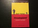 Dinsdagland -Schetsen van België-  Dimitri Verhulst, Ophalen of Verzenden, België
