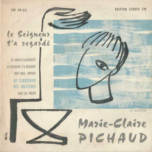 Marie-Claire Pichaud – Le Christ-sacrement / Mon Dieu, donne, Cd's en Dvd's, Vinyl Singles, EP, Meditatie en Spiritualiteit, 7 inch