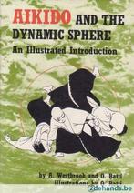 aikido and the dynamic sphere an illustrated introduction, Gebruikt