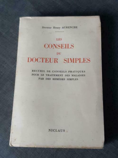Les conseils du docteur simples - Docteur Henry Aurenche., Livres, Science, Utilisé, Autres sciences, Enlèvement ou Envoi