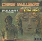 Chris Gallbert – Paillasse / Sing sing - Single, 7 pouces, Pop, Utilisé, Enlèvement ou Envoi