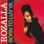 45T: Rozalla: Born to luv ya : House, 7 pouces, Enlèvement ou Envoi, Single, Dance