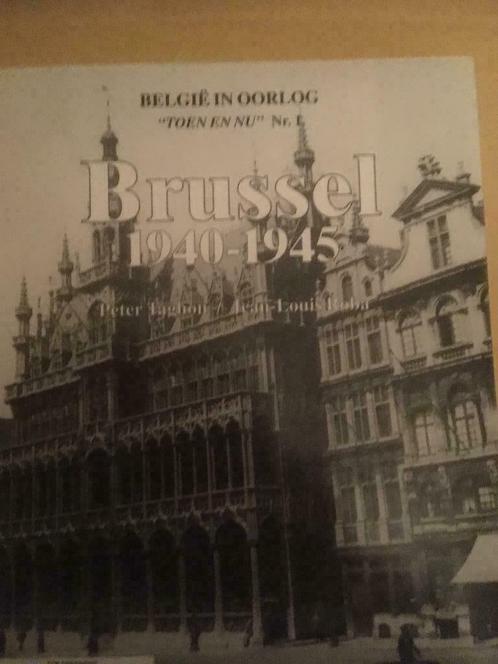 Brussel 1940-1945, Boeken, Oorlog en Militair, Gelezen, Tweede Wereldoorlog, Ophalen of Verzenden