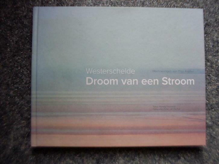 WESTERSCHELDE : Droom van een stroom. (fotoboek), Boeken, Natuur, Zo goed als nieuw, Ophalen of Verzenden