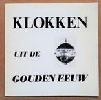 Klokken uit de Gouden Eeuw - 1972 - Expositiecatalogus, Antiek en Kunst, Antiek | Klokken, Ophalen of Verzenden