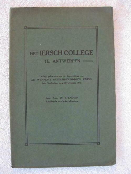 Antwerpen - Iersch College - J. Laenen - OE 1921 -  zeldzaam, Boeken, Geschiedenis | Nationaal, Gelezen, Ophalen of Verzenden