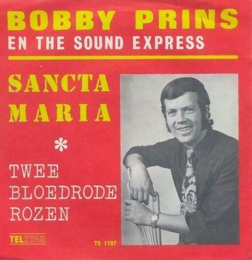Bobby Prins – Santa Maria / Twee bloedrode rozen – Single, Cd's en Dvd's, Vinyl | Nederlandstalig, Gebruikt, Ophalen of Verzenden