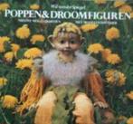 Poppen en droomfiguren, Wil Van Der Spiegel, Gelezen, Poppen maken, Ophalen of Verzenden