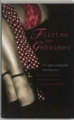 Flirten met geheimen / 37 opwindende verhalen, Ophalen of Verzenden, Zo goed als nieuw