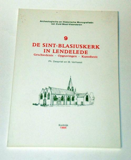 SINT-BLASIUSKERK IN LENDELEDE Despriet heemkunde archeologie, Livres, Histoire & Politique, Utilisé, Enlèvement ou Envoi