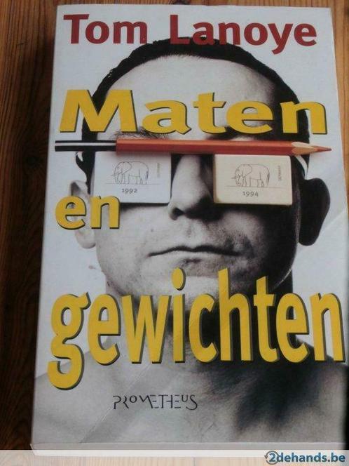 Maten en gewichten-Tom lanoye, Boeken, Literatuur, Nieuw, Ophalen of Verzenden