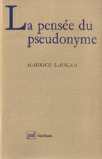 Maurice Laugaa, La pensée du pseudonyme, Eén auteur, Ophalen of Verzenden, Maurice Laugaa, Zo goed als nieuw