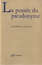 Maurice Laugaa, La pensée du pseudonyme, Ophalen of Verzenden, Zo goed als nieuw, Maurice Laugaa, Eén auteur