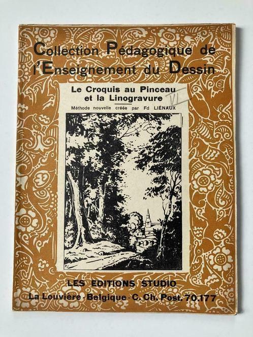 Le Croquis au Pinceau et la Linogravure - F. Liénaux, Boeken, Kunst en Cultuur | Beeldend, Ophalen