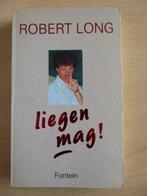 ROBERT LONG : LIEGEN MAG!(BOEK + HANDTEKENING!), Boeken, Artiest, Ophalen of Verzenden, Zo goed als nieuw