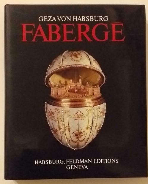 Fabergé - Géza von Habsburg - 1987, Boeken, Kunst en Cultuur | Beeldend, Zo goed als nieuw, Overige onderwerpen, Ophalen of Verzenden