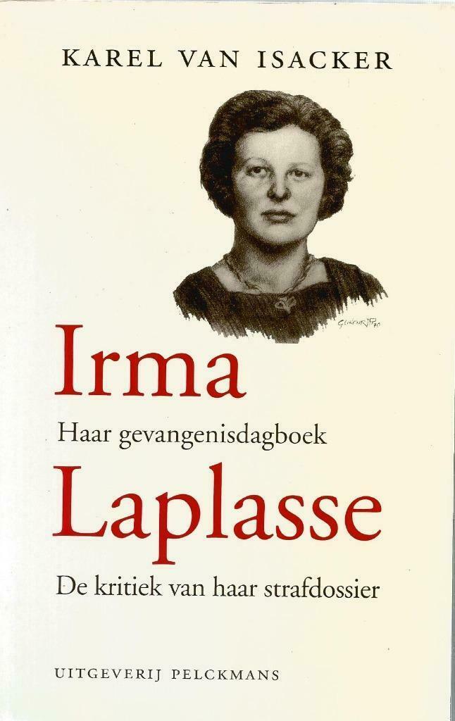 Irma Laplasse - Karel Van Isacker, Boeken, Geschiedenis | Nationaal, Zo goed als nieuw, 20e eeuw of later, Ophalen of Verzenden
