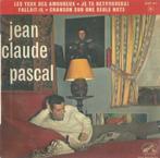 Jean Claude Pascal – Les yeux des amoureux / Je te retrouver, 7 pouces, Pop, EP, Enlèvement ou Envoi