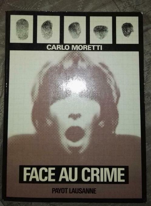 Face au crime • Carlo Moretti •	Payot : FORMAT MEDIUM, Boeken, Psychologie, Gelezen, Sociale psychologie, Ophalen of Verzenden