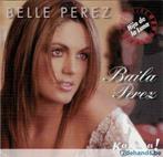 CD Belle Perez  "Baila Perez", Ophalen of Verzenden