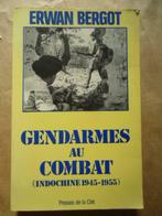 ERWAN BERGOT GENDARMES AU COMBAT INDOCHINE 1945 - 1955, Boeken, Ophalen of Verzenden, Gelezen