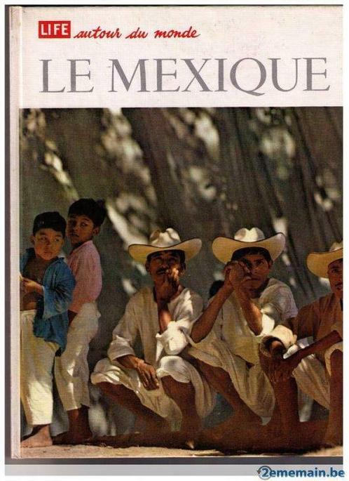 LE MEXIQUE, Life autour du monde - 1962, Livres, Guides touristiques, Utilisé, Guide ou Livre de voyage, Amérique du Sud, Autres marques