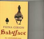 Babyface Fiona Gibson/dec19, Boeken, Ophalen of Verzenden, Zo goed als nieuw