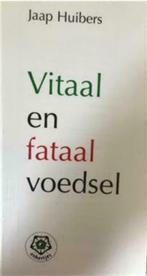 Vitaal en fataal voedsel, Jaap Huibers, Ankertjes 223, Boeken, Ophalen