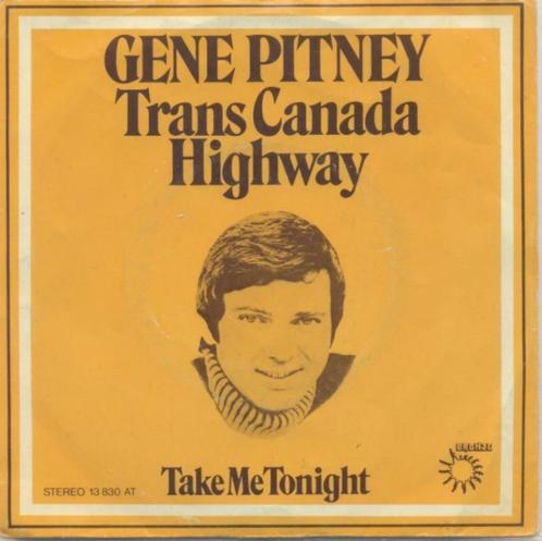 Gene Pitney – Trans Canada Highway - Single, CD & DVD, Vinyles Singles, Single, Pop, 7 pouces, Enlèvement ou Envoi