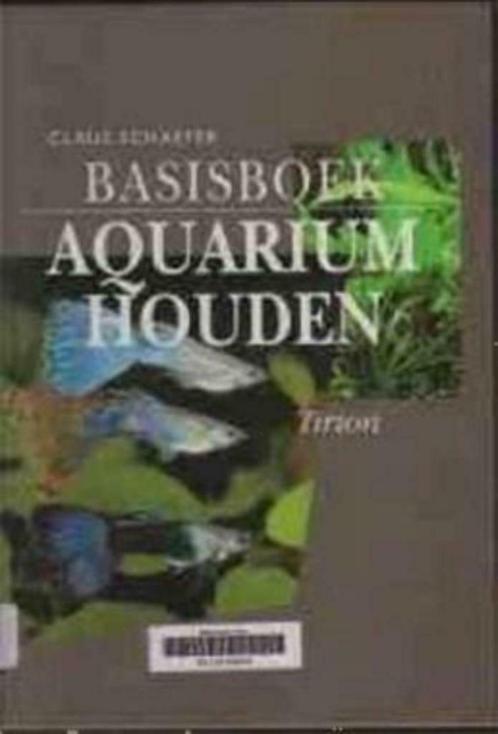 Basisboek aquarium houden, Claus Schaefer, Livres, Animaux & Animaux domestiques, Utilisé, Poissons, Enlèvement ou Envoi