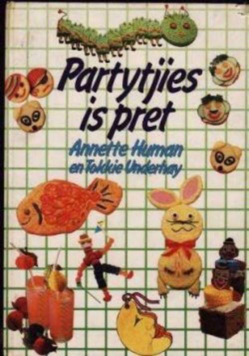 Partytjies is pret, Annette Human en Tokkie Underhay, Boeken, Kookboeken, Ophalen of Verzenden