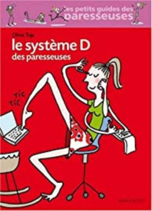 Le système D des paresseuses Olivia Toja Marabout, Livres, Psychologie, Utilisé, Psychologie de la personnalité, Enlèvement ou Envoi