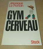 Gym Cerveau, Comme neuf, Envoi, Monique Le Poncin