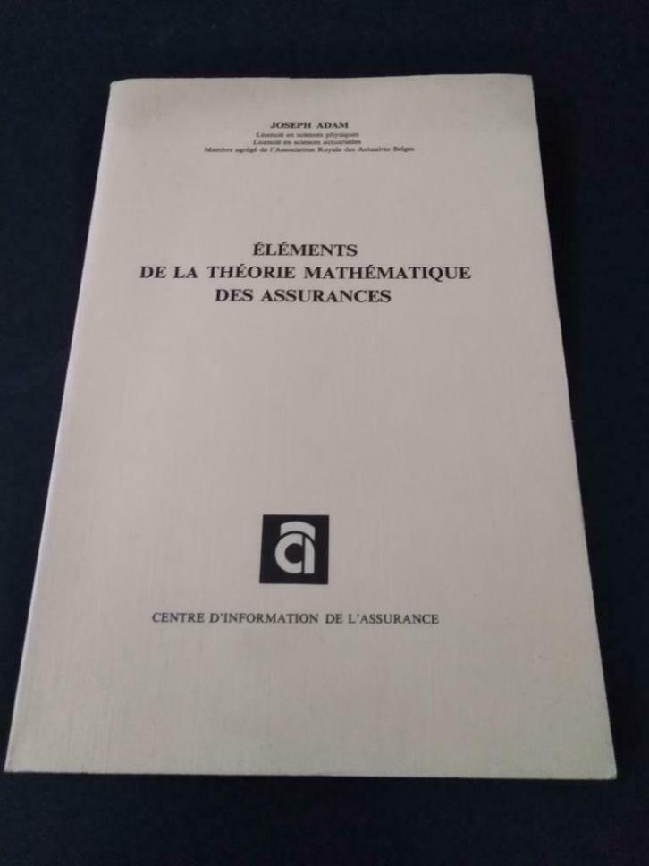 Eléments de la théorie mathématique des assurances, Joseph A, Livres, Livres Autre, Utilisé, Enlèvement ou Envoi