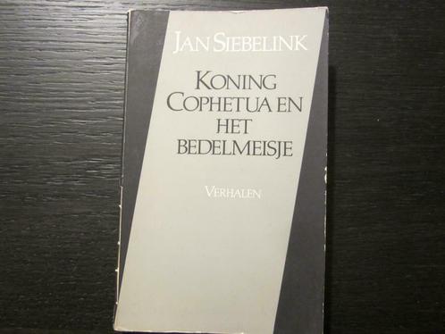 Koning Cophetua en het bedelmeisje   -Jan Siebelink-, Livres, Littérature, Enlèvement ou Envoi