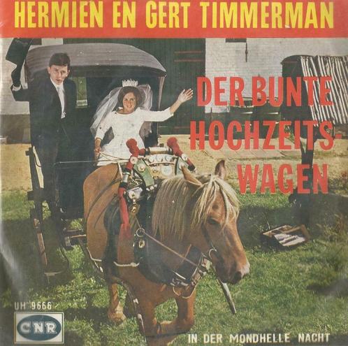 Gert & Hermien Timmerman – Der bunte hochzeits wagen - Singl, Cd's en Dvd's, Vinyl Singles, Gebruikt, Single, Nederlandstalig