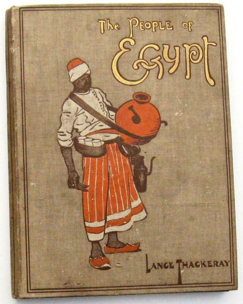 The People of Egypt 1910 Lance Thackeray - Egypte, Antiek en Kunst, Antiek | Boeken en Manuscripten, Ophalen of Verzenden