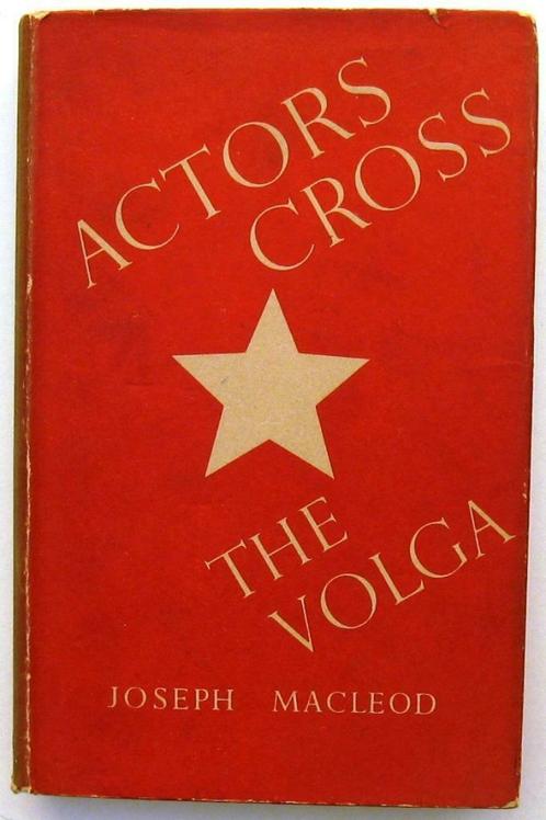 Actors Cross the Volga 1946 Macleod Toneel WO2 Rusland USSR, Antiquités & Art, Antiquités | Livres & Manuscrits, Enlèvement ou Envoi