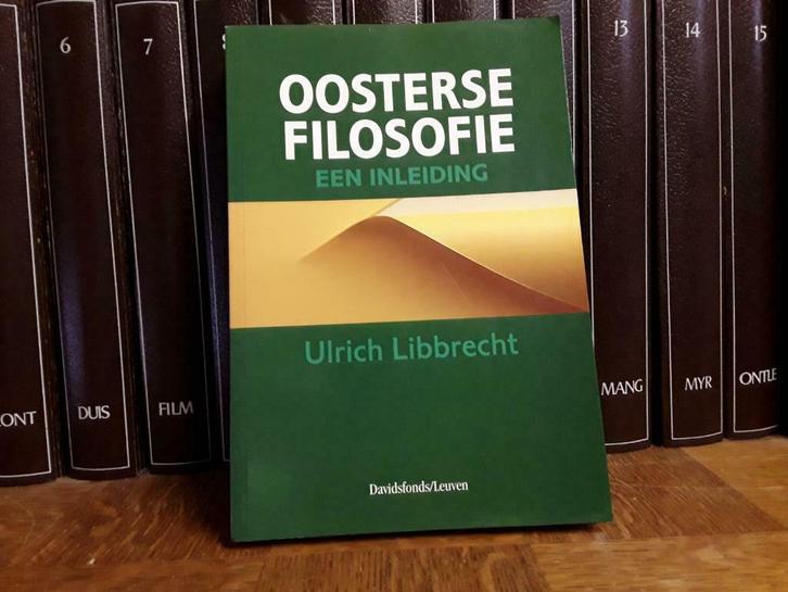 Oosterse filosofie, Ulrich Libbrecht, Boeken, Filosofie, Zo goed als nieuw, Wijsbegeerte of Ethiek, Ophalen of Verzenden