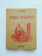 Parlo Italiano I (V. Babou / 1957), Boeken, Gelezen, Non-fictie, Ophalen of Verzenden, V. Babou