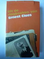 Uit de dagboeken van Ernest Claes. 1981, 1e druk, Gelezen, Ophalen of Verzenden, België