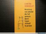 Dimitri Verhulst. Monoloog van iemand die het gewoon...., Boeken, Gelezen, Ophalen of Verzenden