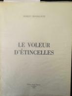 Le voleur d'étincelles - Robert Brasillach, Envoi