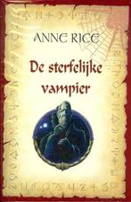 de sterfelijke vampier (1052f), Boeken, Nieuw, Anne rice, Ophalen of Verzenden