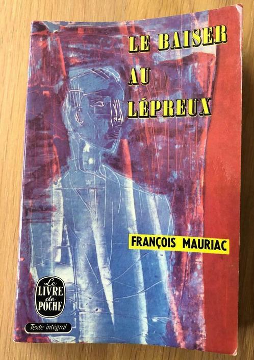 François Mauriac - Le Baiser au Lepreux - pocket 1963, Boeken, Literatuur, Gelezen, Europa overig, Ophalen of Verzenden