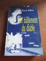 A un bâillement du diable Pierre Billon, Livres, Romans, Utilisé, Enlèvement ou Envoi