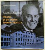 Guglielmo Tabacchi Pioneer of the Italian Eyewear Industry, Enlèvement ou Envoi