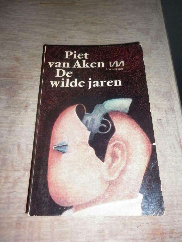 De wilde jaren - Piet Van Aken, Boeken, Literatuur, Gelezen, Ophalen
