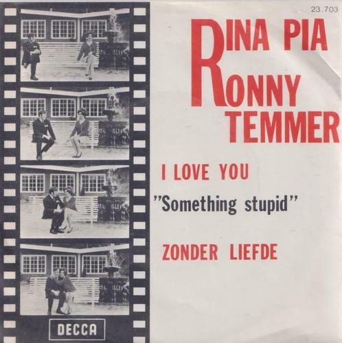 Rina Pia & Ronny Temmer – I love you / Zonder liefde – Singl, Cd's en Dvd's, Vinyl Singles, Gebruikt, Single, Nederlandstalig
